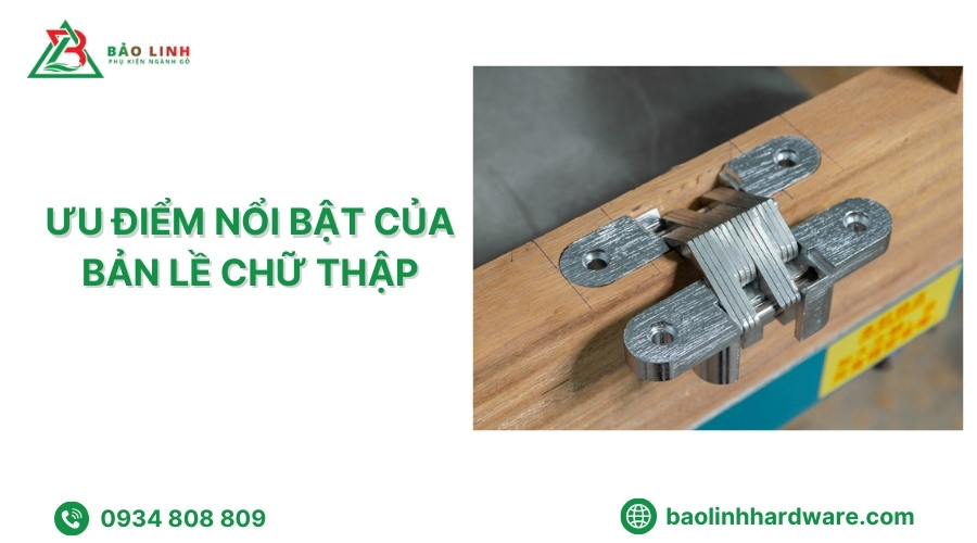 Bản lề chữ thập lắp âm tạo thẩm mỹ