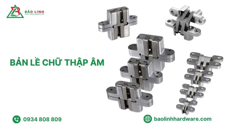 Bản lề chữ thập âm giấu cánh thẩm mỹ cao